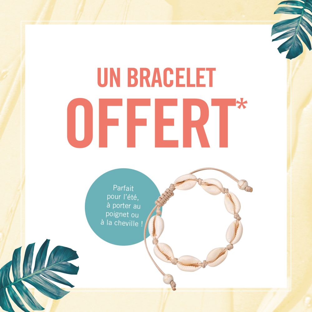 Un bracelet offert* jusqu’au 30 juin !