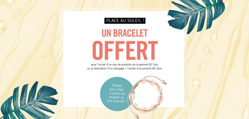 Un bracelet offert* jusqu’au 30 juin !